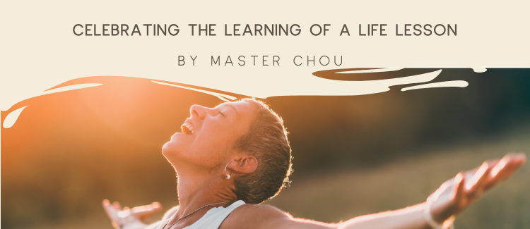 Celebrating the learning of a life lesson